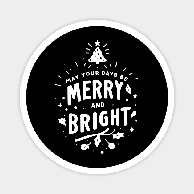 May Your Days Be Merry and Bright Magnet by Frank Ring